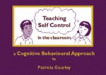 Teaching Self-Control in the Classroom