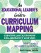 An Educational Leader's Guide to Curriculum Mapping