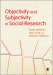 Objectivity and Subjectivity in Social Research