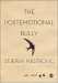 The Postemotional Bully