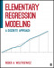 Elementary Regression Modeling