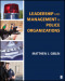 Leadership and Management in Police Organizations