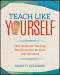 Teach Like Yourself