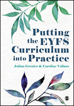 Putting the EYFS Curriculum into Practice