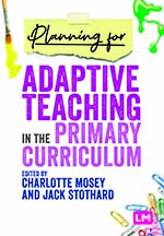 Planning for Adaptive Teaching in the Primary Curriculum