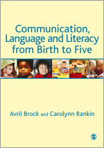 Communication, Language and Literacy from Birth to Five