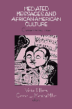 Mediated Messages and African-American Culture