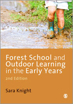 Forest School And Outdoor Learning In The Early Years Sage