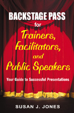 Backstage Pass For Trainers Facilitators And Public Speakers Corwin